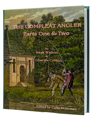 The Compleat Angler parts one and two walton Cotton editor Colin M Jarman 2025 dry fly fishing angling